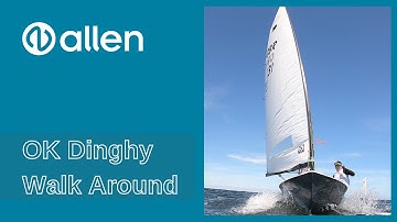 OK Dinghy | Allen Fitted Synergy Marine Walk Around.