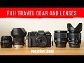 Fuji Travel Gear and Lenses!  Vacation with Camera time!