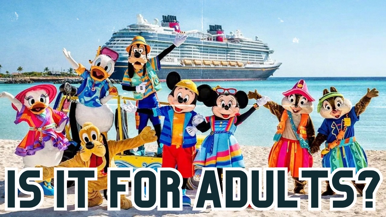 Disney Cruises for Adults: Everything You Need to Know