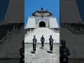 Chiang Kai-shek #Memorial Hall  #guard #changing #ceremony