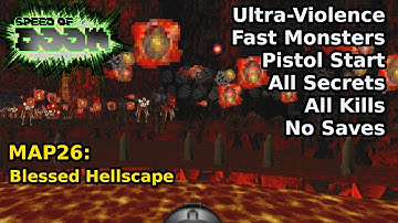 Speed of Doom - MAP26: Blessed Hellscape (Fast Ultra-Violence 100%)