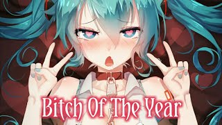 「Nightcore」Bitch Of The Year