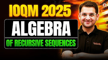 IOQM 2025: Algebra of Recursive Sequences | Abhay Sir | VOS #ioqm #mathsolympiad