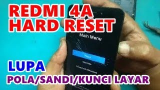 Cara Hard Reset Xiaomi Redmi 4A akibat lupa pola/sandi/kunci layar