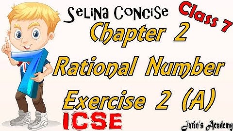 Rational number chapter 2 exercise 2 A class 7 icse selina concise mathematics @jatinacademy