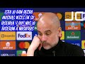 DECLARACIONES DE PEP GUARDIOLA LUEGO DE QUEDAR ELIMINADO ANTE EL REAL MADRID