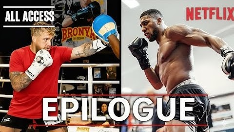 ALL ACCESS: Jake Paul vs Anthony Joshua – Inside Training Camp (Full Episode & Fight Preview)