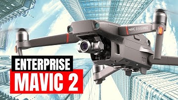 DJI Mavic 2 Enterprise - 10 Reasons over Mavic Pro