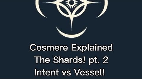 Cosmere Explained! The difference between a Shard