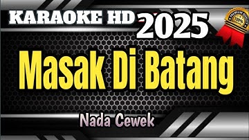Wawa Naela - Masak Di Batang || Karaoke Minang Timur Terbaru Nada Wanita