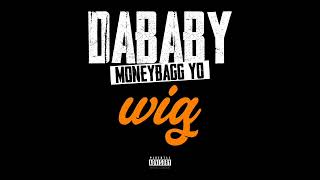 DaBaby \& Moneybagg Yo - WIG (Clean Version)