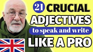 ENGLISH FLUENCY SECRETS | 21 Essential Adjectives to Build Your Vocabulary by Learn English with Harry 67,894 views 6 months ago 30 minutes