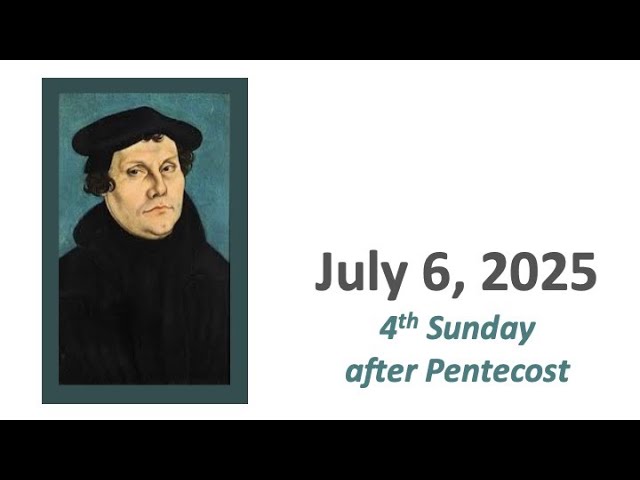 July 6, 2025- 4th Sunday after Pentecost