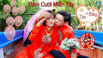 Tân Hôn Chí Tình & Khánh Băng / Đám Cưới ở Đầm Dơi - Cà Mau