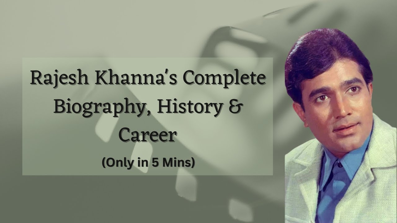 Rajesh Khanna Best Movies Career Biography History First