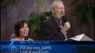 Video thumbnail of "Fill My Cup, Lord"