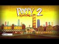 Poppy playtime chapter 2 part 2
