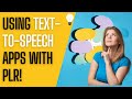 PLR Content &amp; Text to Speech Apps