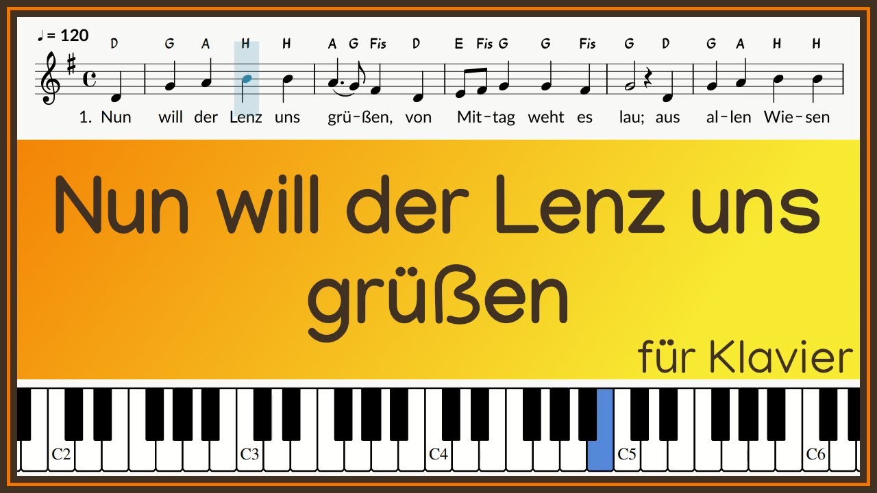 Nun Will Der Lenz Uns Grüßen Akkorde Nun will der Lenz uns grüßen / Melodie / Text und Noten / Klavier - YouTube