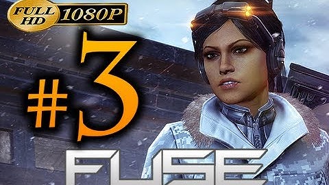 Fuse - Walkthrough Part 3 [1080p HD] - No Commentary