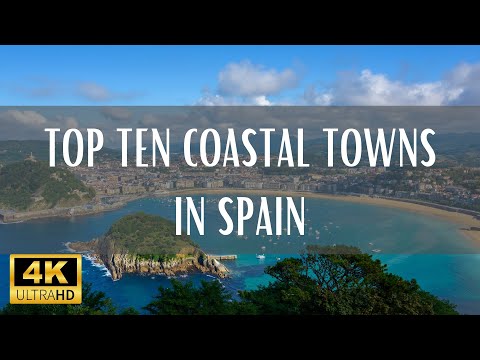 Top 10 Coastal Towns In Spain – 4K (Travel Video)