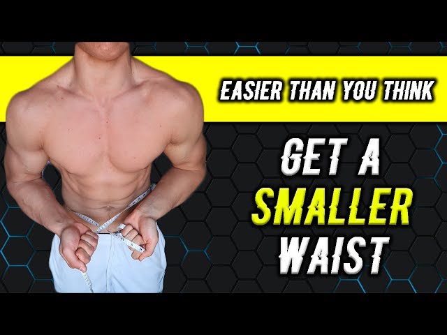 How To Get A Smaller Waist Fast For Men And Women 