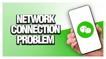 How To Fix WeChat App Network Connection Problem | Final Solution