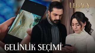 Seher Gelinlik Seçiyor | Legacy 105. Bölüm