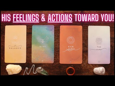 ⚖️ HIS FEELINGS & ACTIONS TOWARD YOU! ⚖️ Pick A Card Tarot