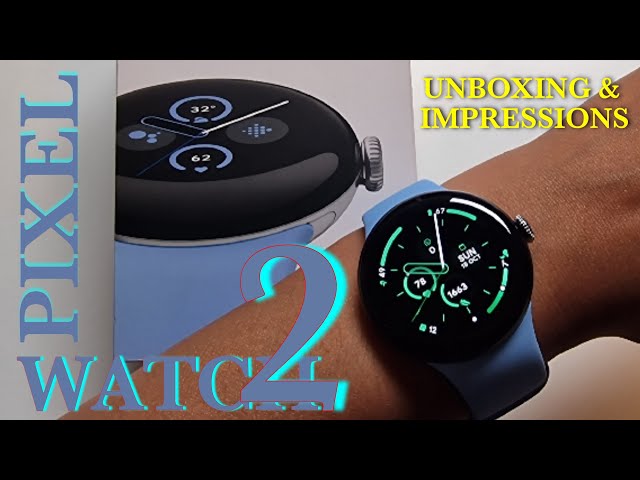 Pixel Watch 2 LTE Unboxing & Impressions - YouTube