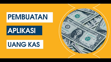 ALUR PEMBUATAN APLIKASI UANG KAS - UAS PEMROGRAMAN 1 TEKNIK UNPAM INFORMATIKA