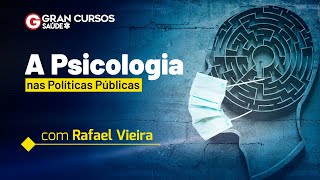 A Psicologia nas Políticas Públicas - com Rafael Vieira