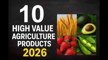 10 High Value Agriculture Products for 2026 | Most Profitable Farming Ideas for the Future