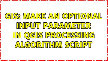 GIS: Make an optional input parameter in QGIS Processing Algorithm Script