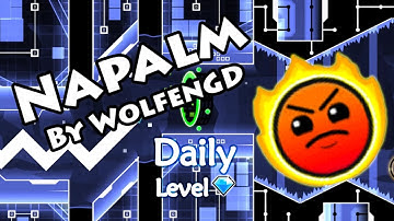 Geometry Dash - Napalm (By WolfenGD) ~ Daily Level #244 [All Coins]