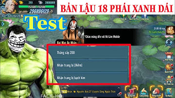 Vltk Mobile Lậu 18 Phái Minh Giáo – Test Xanh Mặt Tím Dái Luôn :D – Vltkm Lậu Cày Cuốc