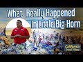 What Really Happened at Little Big Horn Custers Last Stand ?