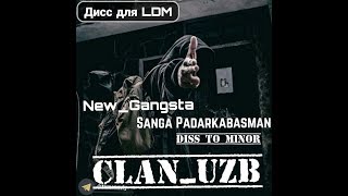 M1noRga Diss - New GanGsTa_-_SanGa PaDarKaBasMan 18 +