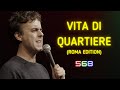 LUCA RAVENNA. VITA DI QUARTIERE - Roma Edition (568)