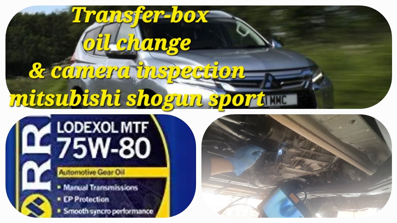 mitsubishi shogun sport transfer box oil change with camera inspection