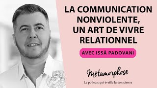 #419 Issâ Padovani : La Communication NonViolente, un art de vivre relationnel