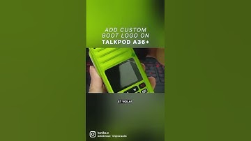 HOW TO ADD CUSTOM BOOT LOGO ON TALKPOD A36 PLUS NEW! #Talkpod #multiband #ATC #airband #analog