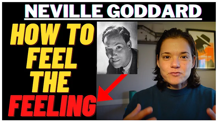 Neville Goddard: How to Feel the Feeling(How I use...