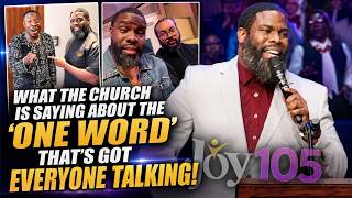 What The Church Is Saying About The One Word Thats Got Everyone Talking!