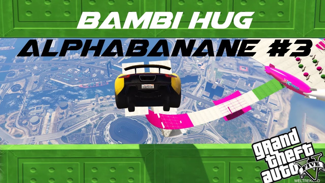 🔥 Bambi hug Alphabanane #3 by BambiNoMoney | 🌴 GTA V