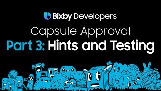 Bixby Capsule Approval Process: Part 3 - Frequent Rejections - Hints and Testing ASR