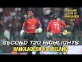 BANGLADESH Smashes IRELAND in EPIC 2nd T20 Match | Highlights 2025 | BAN vs IRE 2nd T20