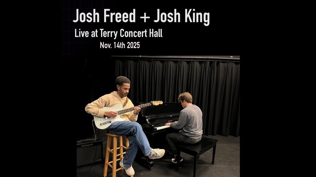 Josh King & Josh Freed Recital Nov 14 2025