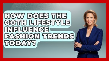 How Does the Goth Lifestyle Influence Fashion Trends Today? | Goth Music Vault News