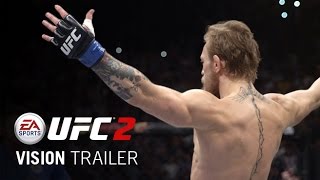 EA SPORTS UFC 2 | Vision Trailer | Xbox One, PS4
